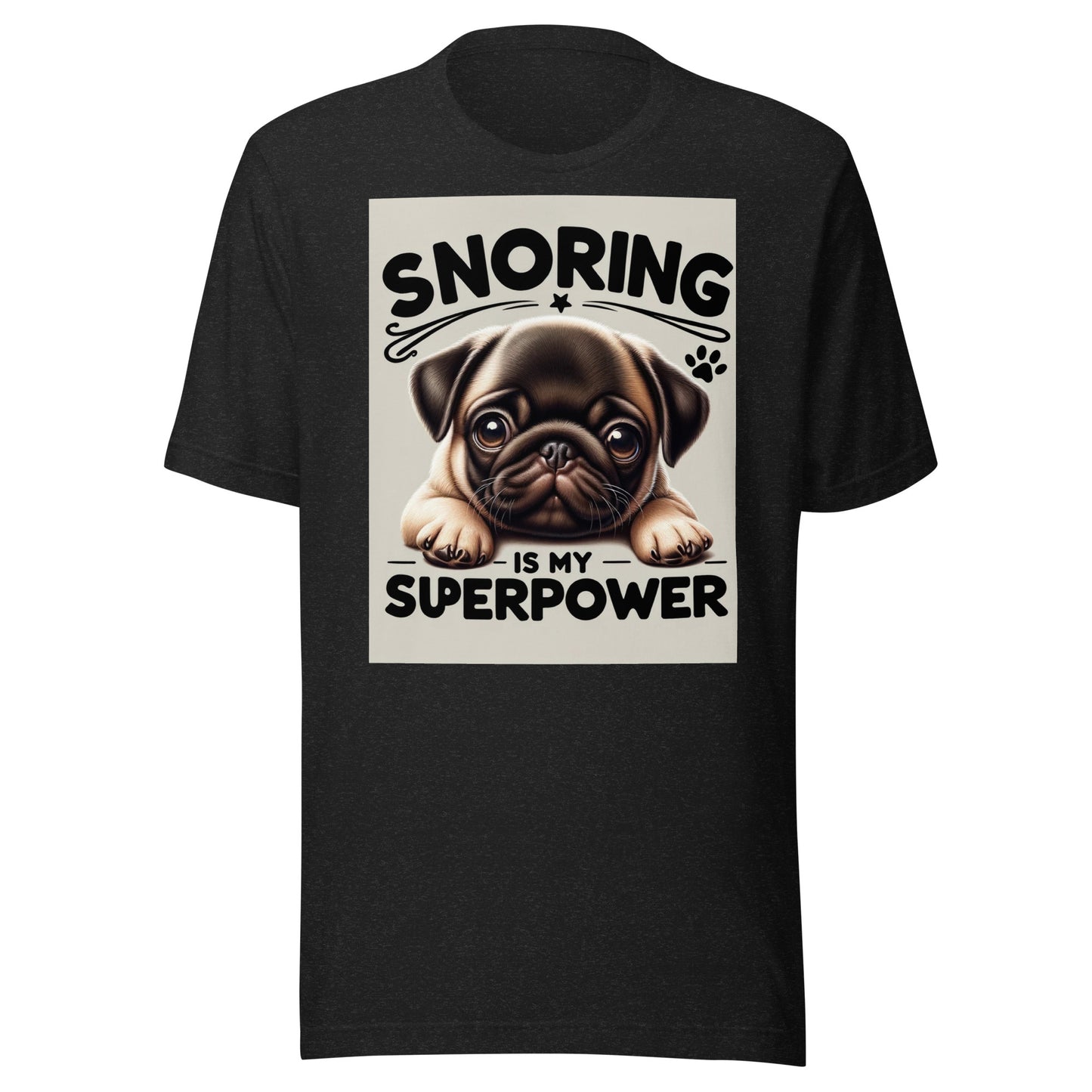 "Snoring is my Superpower" Unisex t-shirt