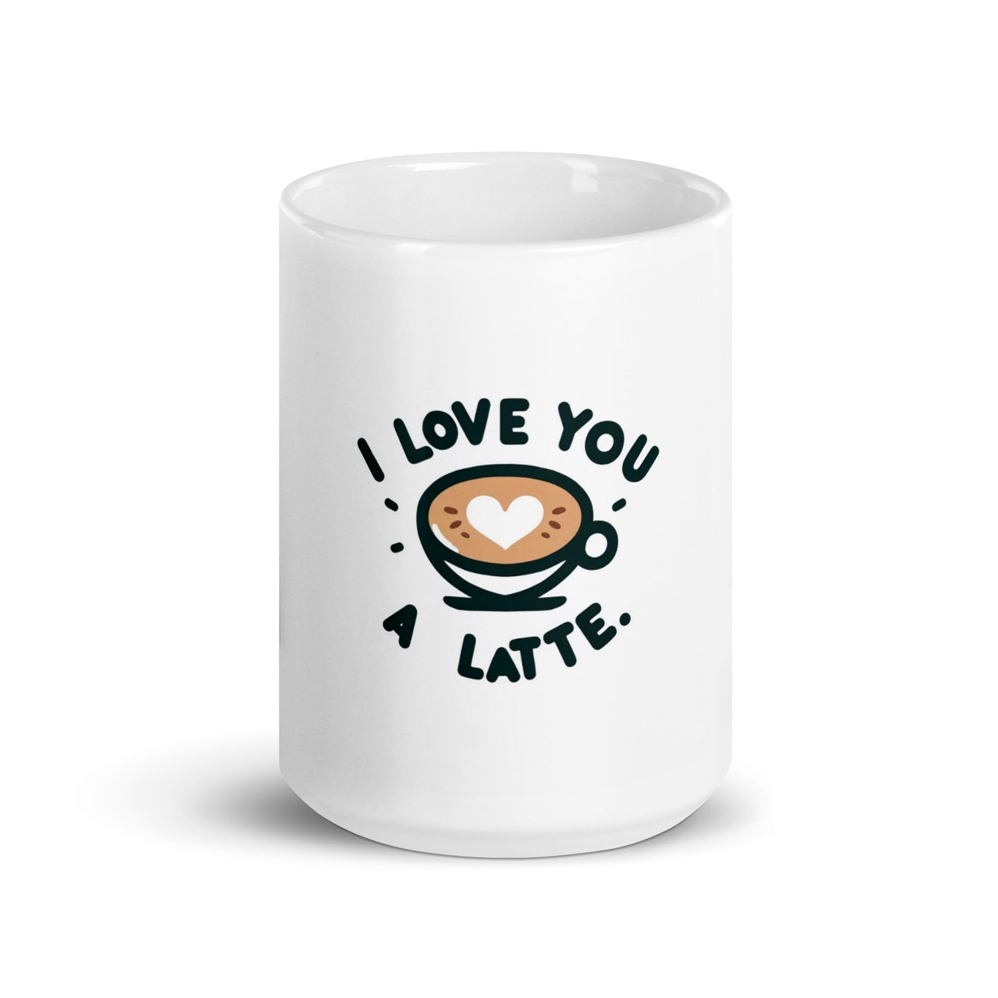 I Love You a Latte" White glossy mug